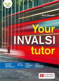 Your INVALSI tutor. Per le Scuole superiori. Con e-book. Con espansione online