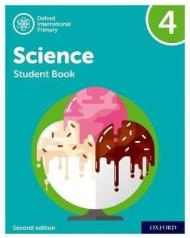 Oxford International Primary Science Second Edition: Student Book 4