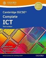 Cambridge IGCSE Complete ICT: Student Book (Third Edition)