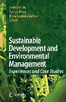 Sustainable Development and Environmental Management: Experiences and Case Studies