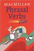 Macmillan phrasal verbs plus. Per le Scuole superiori