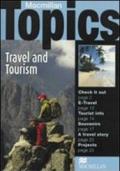 Macmillan topics. Travel and tourism. Intermediate. Per le Scuole superiori