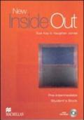 New inside out. Pre-intermediate. Workbook. Without key. Con CD Audio. Per il Liceo classico