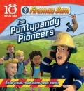The Pontypandy Pioneers.