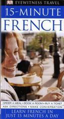 15-Minute French: Speak French in just 15 minutes a day