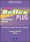 New reflex plus. Student's book-Workbook-Porfolio. Per le scuole superiori. Con CD Audio