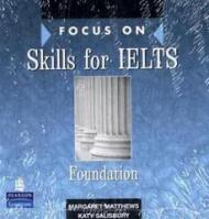 Focus on Skills for IELTS Foundation Class CD 1-2