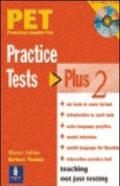 PET PRACTISE TESTS PLUS 1 LIBRO PER LO STUDENTE SENZA CHIAVE E AUDIO CD PACK