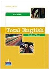 Total english. Starter. Student's book. Con espansione online. Per le Scuole superiori