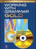 Working with grammar. Gold. Per le Scuole superiori