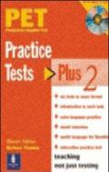 Pet practise tests plus. With key. Con CD Audio. Per le Scuole superiori. 2.