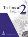 Technical english. Workbook. Per le Scuole superiori. 2.