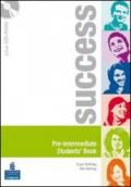 Success. Intermediate. Student's book. Ediz. internazionale. Per le Scuole superiori. Con CD-ROM. Con espansione online