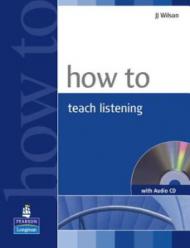 How to Teach Listening + Audio Cd