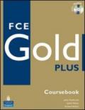 Gold plus FCE. Exam maximiser. With key. Per le Scuole superiori. Con 2 CD Audio