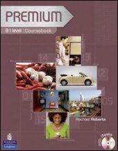 Premium. B2. Coursebook-Exam reviser-Itest. Per le Scuole superiori. Con CD-ROM