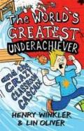 Hank Zipzer, the World's Greatest Underachiever and the Crazy Classroom Cascade. Henry Winkler, Lin Oliver