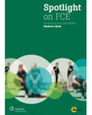 Spotlight on FCE student's book. Con espansione online. Per le Scuole superiori