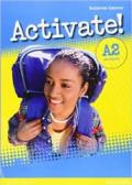 Activate! Level A2. Workbook. Per le Scuole superiori