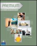 Premium. B2. Student's book-Workbook. With key. Per le Scuole superiori. Con CD-ROM
