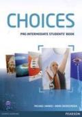Choices. Pre-intermediate. Student's book. Per le Scuole superiori