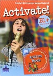 Activate! Level B1. Student's book. Per le Scuole superiori. Con DVD. Con espansione online