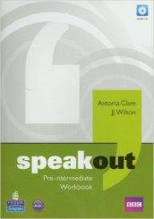 Speakout. Pre-intermediate. Workbook. Per le Scuole superiori. Con CD-ROM