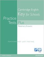 PRACTICE TESTS PLUS KET FOR SCHOOLS NO KEY FOR PK