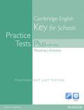 Practice tests plus ket for schools. With key for pack. Per le Scuole superiori