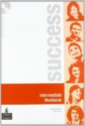 Success. Intermediate. Student's book-Workbook. Con espansione online. Per le Scuole superiori