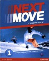 Next move. Student's book. Per le Scuole superiori. Con espansione online