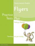 Practice tests plus. Flyers student's book. Per la Scuola media