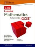 Essential mathematics for Cambridge IGCSE. Core. Per le Scuole superiori. Con espansione online