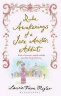 Rude Awakenings of a Jane Austen Addict