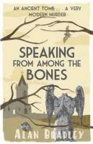 Speaking from Among the Bones: A Flavia de Luce Mystery Book 5