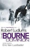 Robert Ludlum's the Bourne Dominion. by Eric Van Lustbader, Robert Ludlum