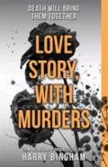 Love Story, With Murders: Fiona Griffiths Crime Thriller Series Book 2