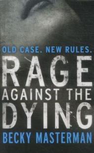 Rage Against the Dying