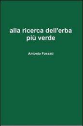 Alla ricerca dell'erba più verde