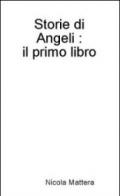 Storie di Angeli. Il primo libro