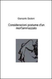 Considerazioni postume d'un mort'ammazzato