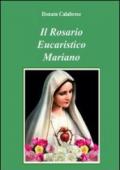 Il rosario eucaristico mariano