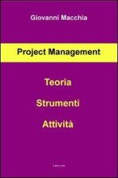 Project management. Teoria strumenti attività
