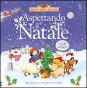 Aspettando il Natale. Ediz. illustrata