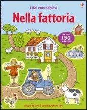 Nella fattoria. Con adesivi. Ediz. illustrata