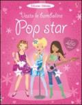 Pop star. Con adesivi. Ediz. illustrata