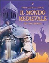 Il mondo medievale. Ediz. illustrata