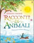 Racconti di animali. Ediz. illustrata