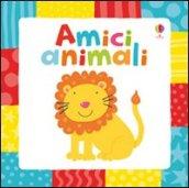 Amici animali. Ediz. illustrata