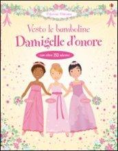 Damigelle d'onore. Vesto le bamboline